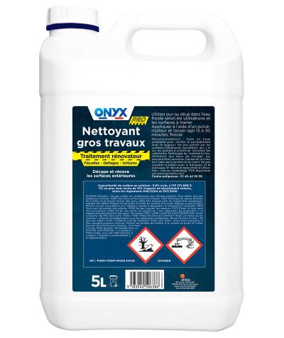 Nettoyant Gros Travaux - 5L Onyx recommandations d'utilisation